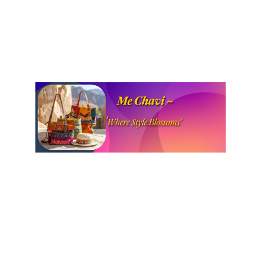 Me Chavi ~ "Where Style Blossoms"